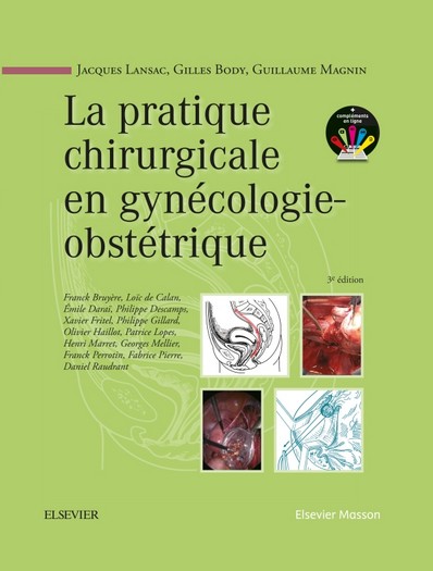 Pratique Chirurgicale En Gynécologie Obstétrique Jacques Lansac 2016 Elsevier Masson 