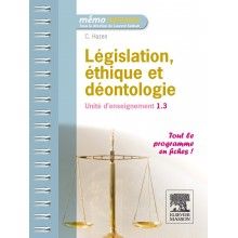 LEGISLATION, ETHIQUE, DEONTOLOGIE UE 1.3 