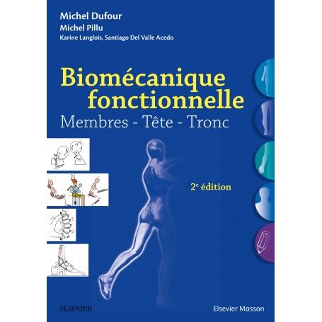 Biomécanique Fonctionnelle, Michel Dufour, 2017, Elsevier Masson